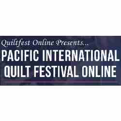 Pacific International Quilt Festival 2021